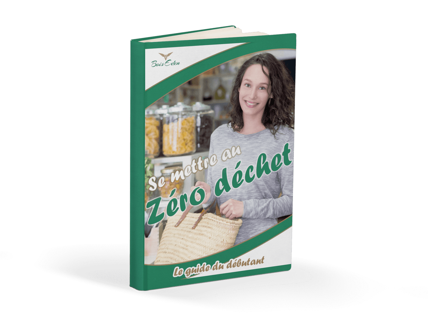 Ebook - Se mettre au Zéro Déchet - Bois Eden #