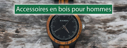 Accessoires en bois pour hommes : sobriété, style et authenticité - Bois Eden