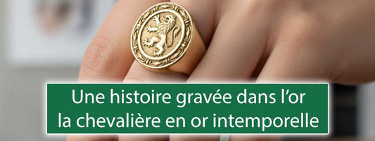 Une histoire gravée dans l’or : la chevalière en or intemporelle - Bois Eden