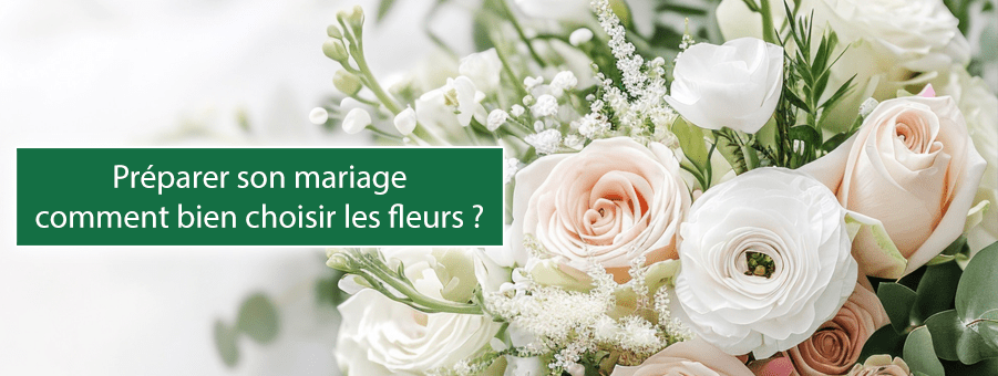 Préparer son mariage : comment bien choisir les fleurs ? - Bois Eden